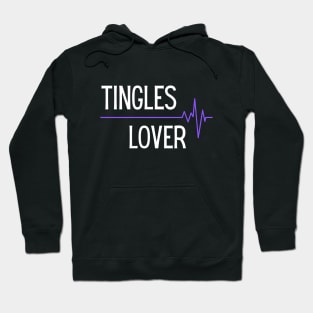 Tingles Lover - ASMR Hoodie